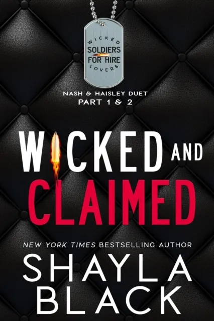 Wicked and Claimed (Nash & Haisley: The Complete Duet)