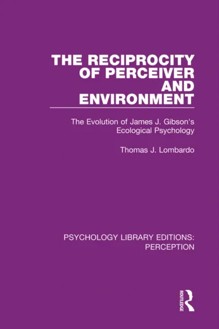 Reciprocity of Perceiver and Environment