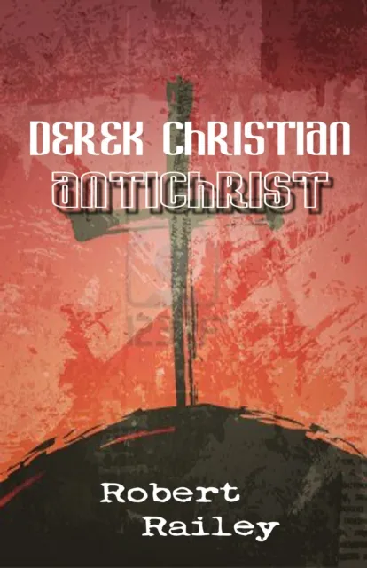Derek Christian, Antichrist: A Collection of Short Stories