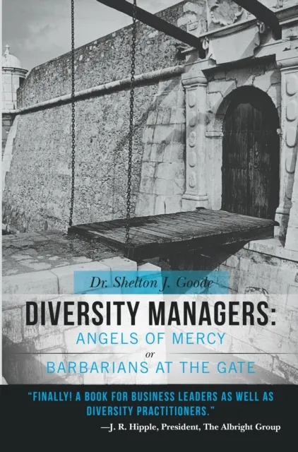 Diversity Managers: Angels of Mercy or Barbarians at the Gate