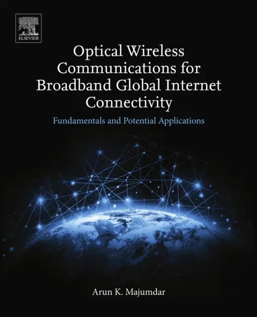 Optical Wireless Communications for Broadband Global Internet Connectivity