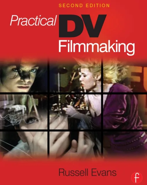 Practical DV Filmmaking