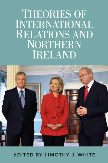 Theories of International Relations and Northern Ireland