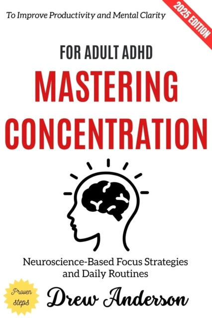 Mastering Concentration for Adult ADHD: