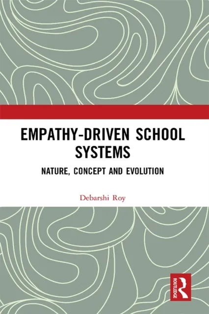 Empathy-Driven School Systems