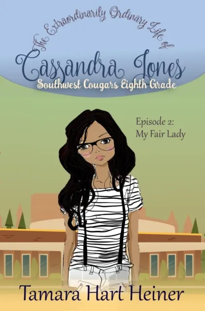 Episode 2: My Fair Lady: The Extraordinarily Ordinary Life of Cassandra Jones