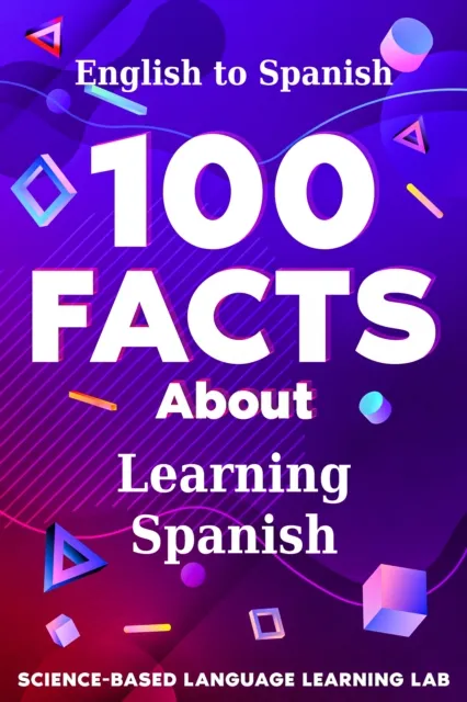 100 Facts About Learning Spanish
