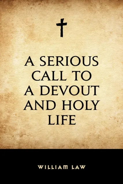 Serious Call to a Devout and Holy Life