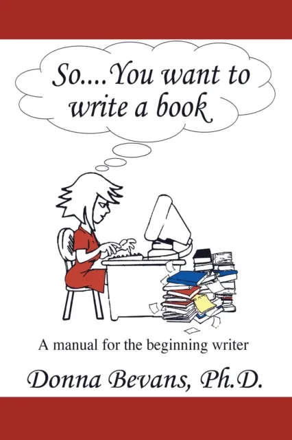 So . . . You Want to Write a Book