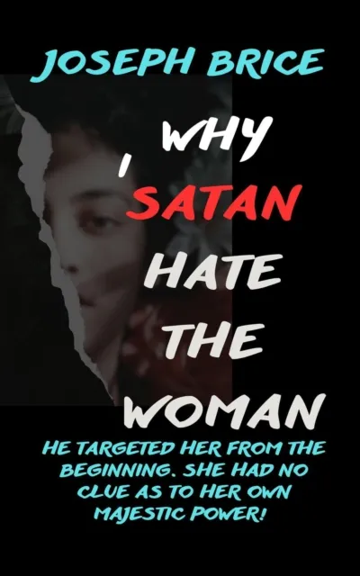 Why I Satan Hate The Woman