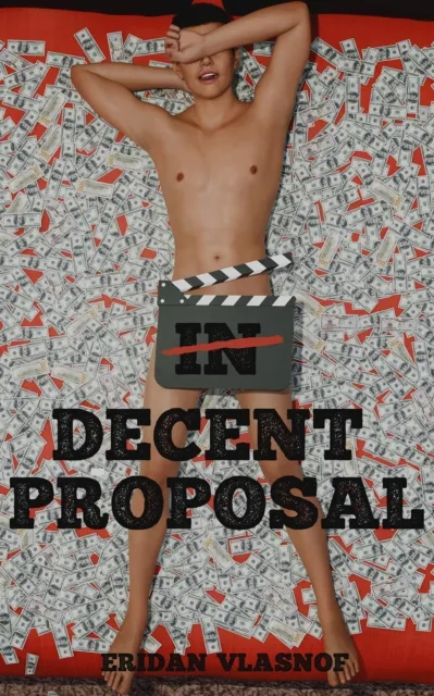 (In)Decent Proposal.