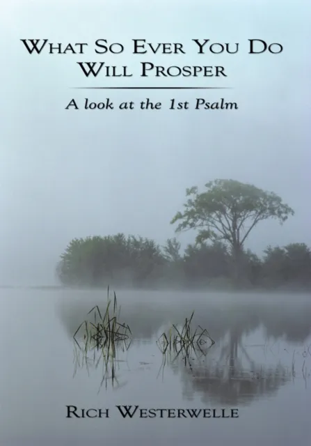 What so Ever You Do Will Prosper