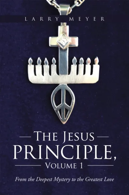 Jesus Principle, Volume 1