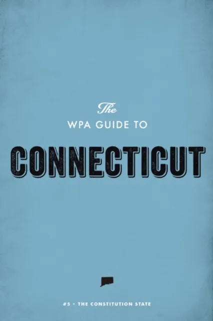 WPA Guide to Connecticut