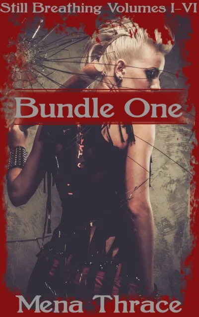 Still Breathing: Volumes 1 - 6