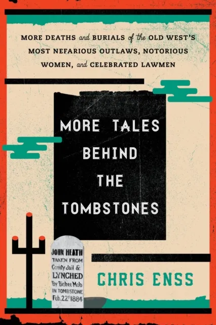 More Tales behind the Tombstones