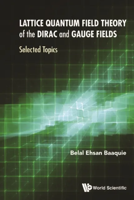 Lattice Quantum Field Theory Of The Dirac And Gauge Fields: Selected Topics