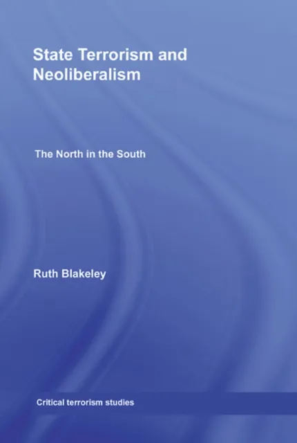 State Terrorism and Neoliberalism