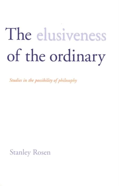 Elusiveness of the Ordinary