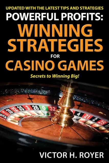Powerful Profits: Winning Strategies For Casino Games