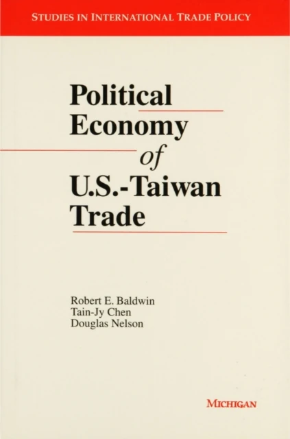Political Economy of U.S. - Taiwan Trade