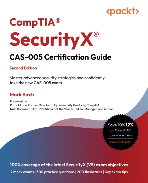 CompTIA(R) SecurityX(R) CAS-005 Certification Guide