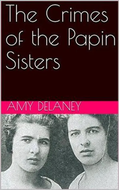 Crimes of the Papin Sisters