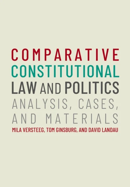 Comparative Constitutional Law and Politics