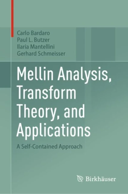 Mellin Analysis, Transform Theory, and Applications