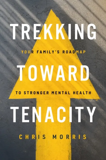 Trekking Toward Tenacity