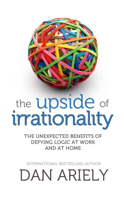 Upside of Irrationality