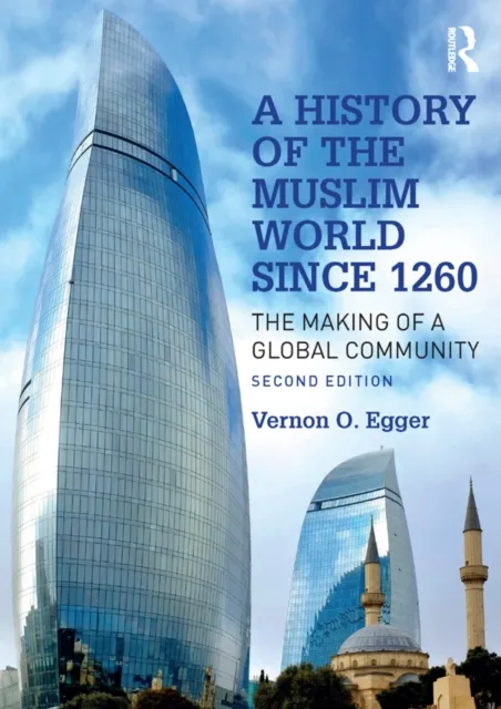 History of the Muslim World since 1260
