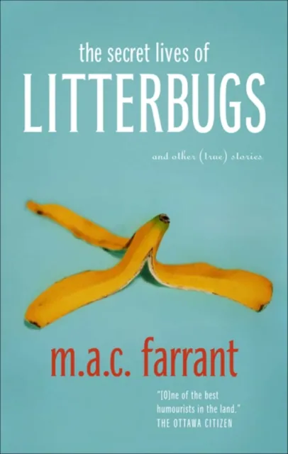 Secret Lives of Litterbugs