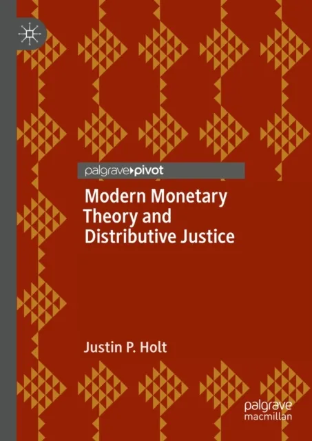 Modern Monetary Theory and Distributive Justice