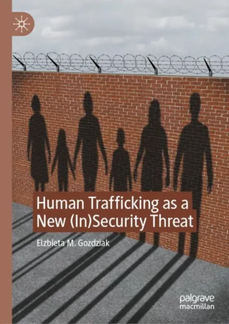 Human Trafficking as a New (In)Security Threat