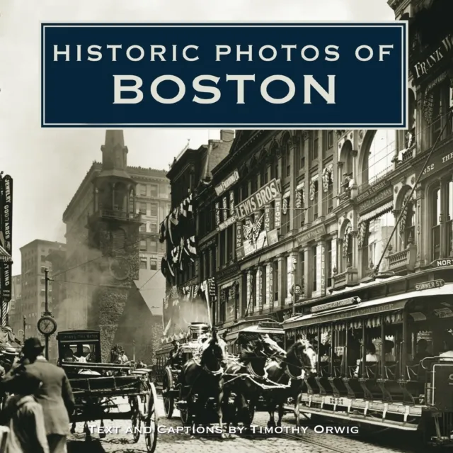 Historic Photos of Boston