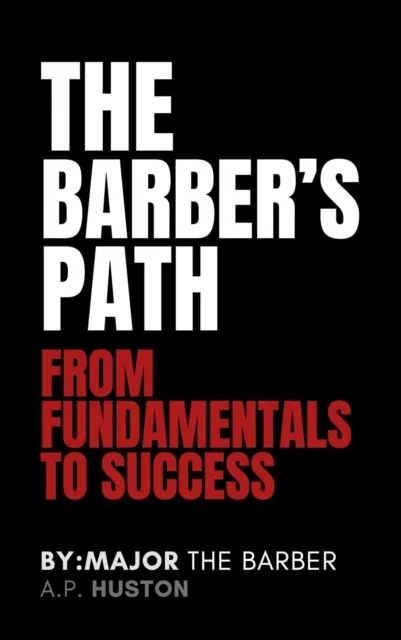 Barber's Path: From Fundamentals To Success