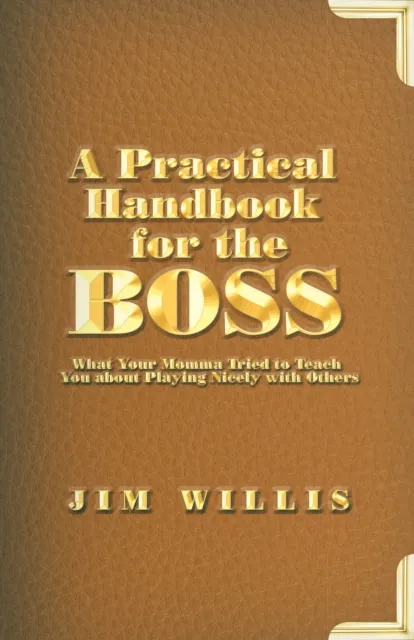 Practical Handbook for the Boss