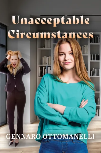 Unacceptable Circumstances