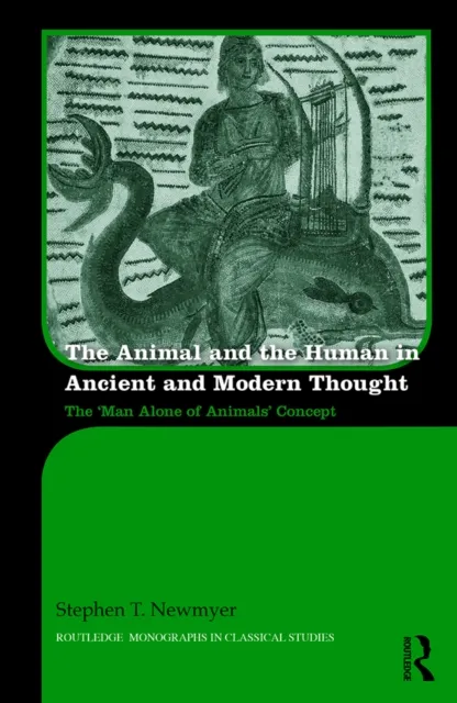 Animal and the Human in Ancient and Modern Thought