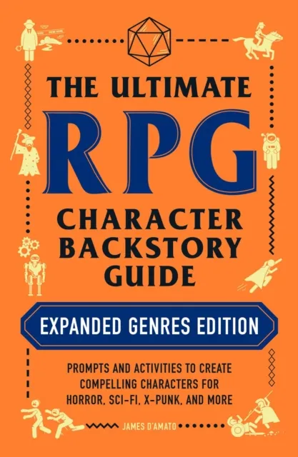 Ultimate RPG Character Backstory Guide: Expanded Genres Edition