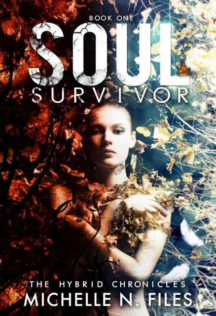 Soul Survivor:The Hybrid Chronicles Book 1