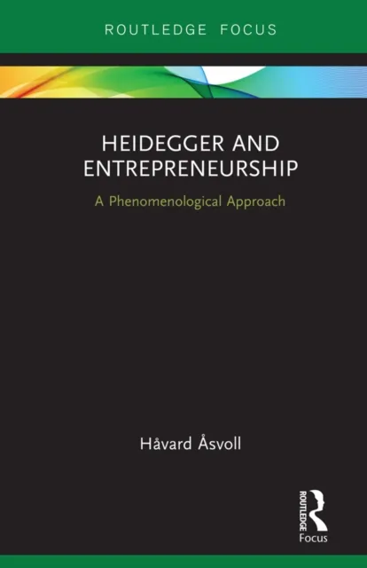 Heidegger and Entrepreneurship