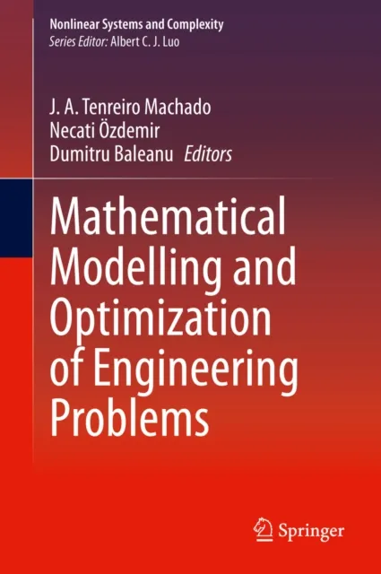 Mathematical Modelling and Optimization of Engineering Problems