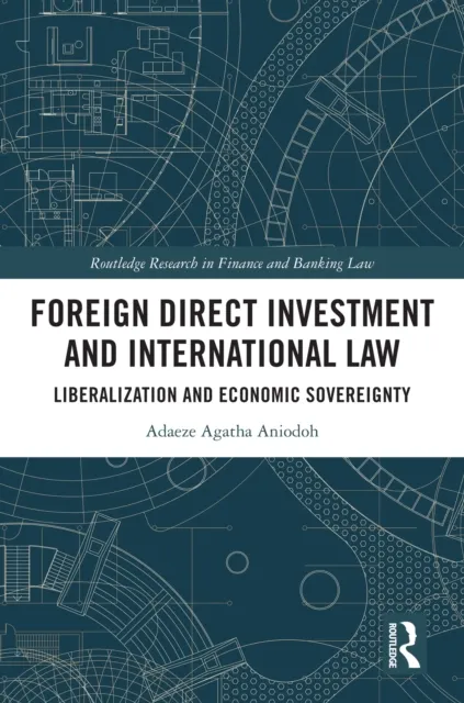 Foreign Direct Investment and International Law
