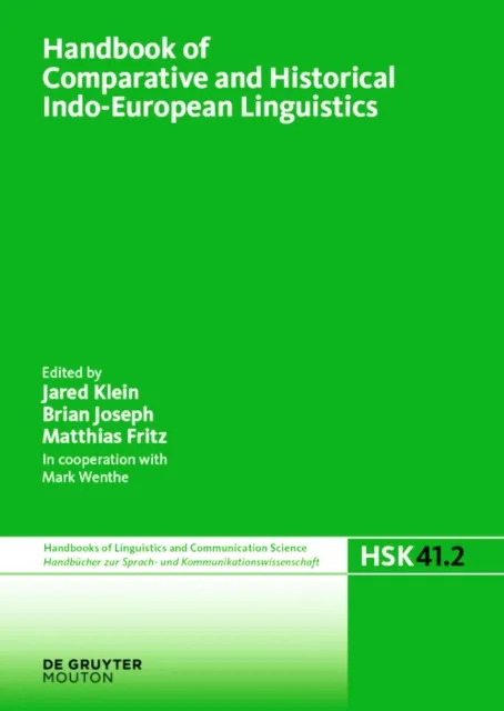 Handbook of Comparative and Historical Indo-European Linguistics