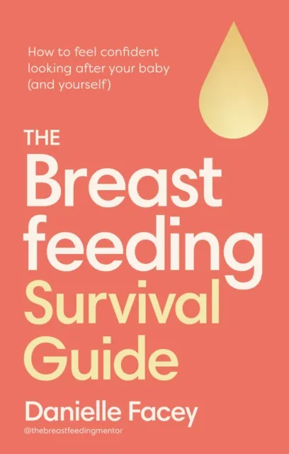 Breastfeeding Survival Guide