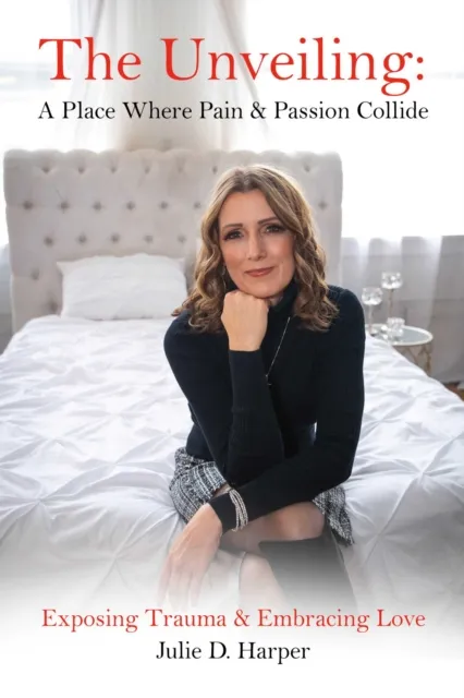 Unveiling: A Place Where Pain and Passion Collide