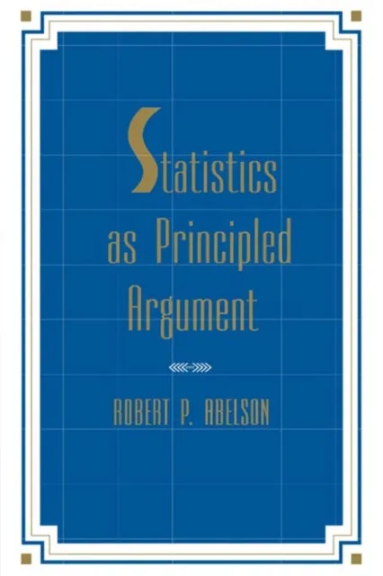 Statistics As Principled Argument