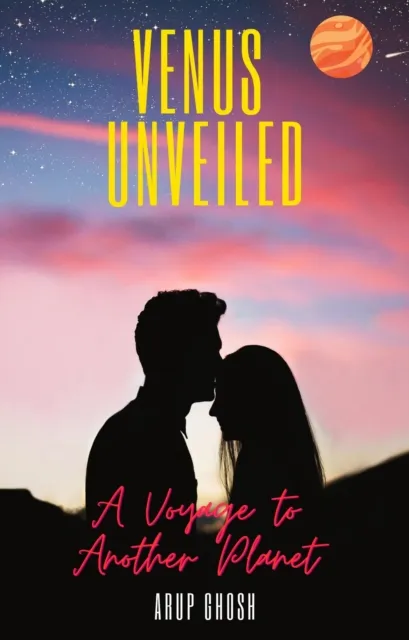 Venus Unveiled : A Voyage to Another Planet